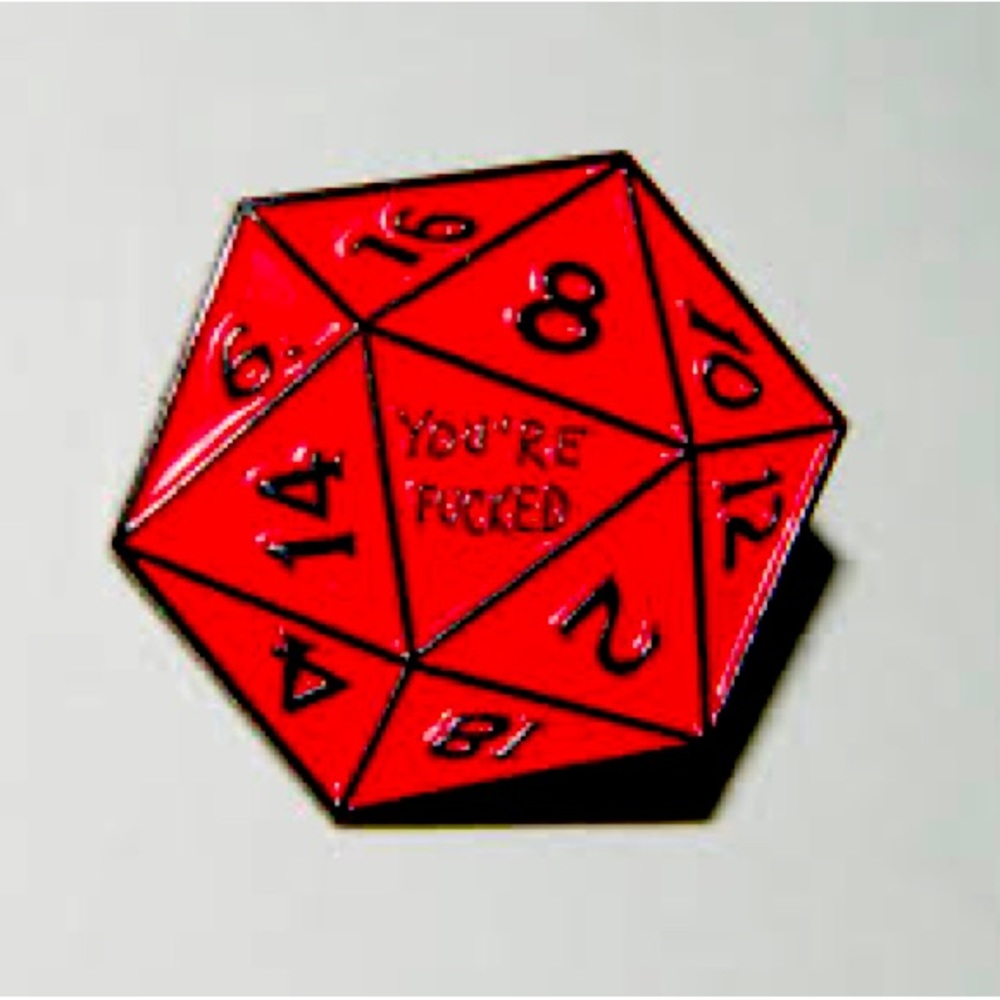 Dungeons and Dragons Dice Enamel Pin D&D D20 YOU'RE F**** D20 Dice (single pin)